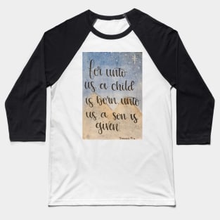 Isaiah 9:6 - Bible Verse Watercolor and Hand Lettered Art Baseball T-Shirt